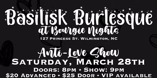 Basilisk Burlesque Anti-Love Show