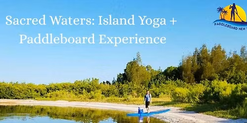 Sacred Waters: Island Yoga + Paddle Experience