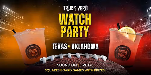 Texas vs. Oklahoma Watch Party @ Truck Yard The Colony