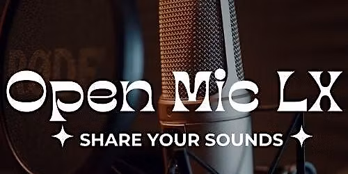 Open Mic LX and Jam