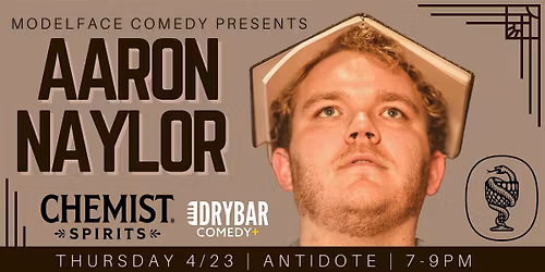 Antidote Comedy featuring Aaron Naylor