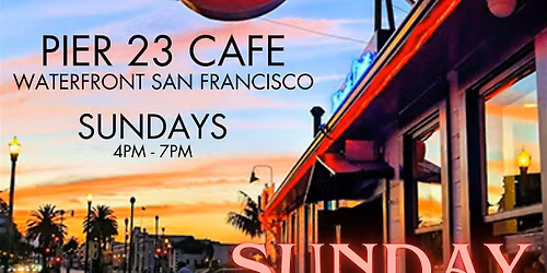 Pier 23 Cafe Sunday Blues Jam