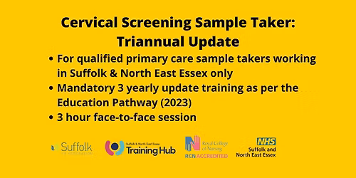 Cervical Screening Sample Taker Update: Suffolk & North East Essex Only