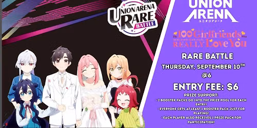 UNION ARENA RARE BATTLE \u2014 The 100 Girlfriends Who Really, Really, Really, Really, REALLY Love You-