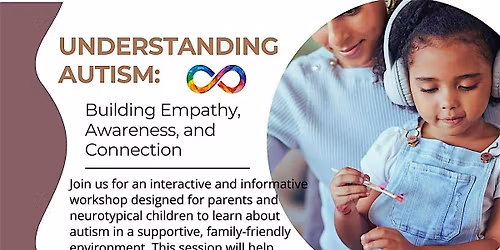 Understanding Autism: Building Empathy, Awareness, and Connection