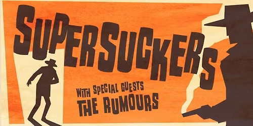 Supersuckers \/ The Rumours