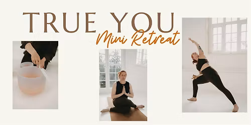 "TRUE YOU" Mini Retreat zum Jahresbeginn