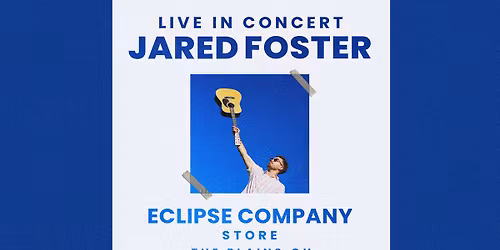 Jared Foster @ Eclipse Company Store