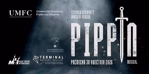 Pippin - spektakl dyplomowy Wydzia\u0142u Wokalno-Aktorskiego UMFC