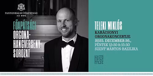 Teleki Mikl\u00f3s kar\u00e1csonyi orgonakoncertje