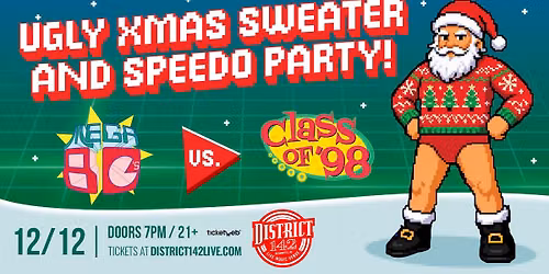 \ud83c\udf84\u26a1 MEGA 80s vs. CLASS OF \u201998 \u2014 UGLY SWEATER & SPEEDO PARTY! \u26a1\ud83c\udf84