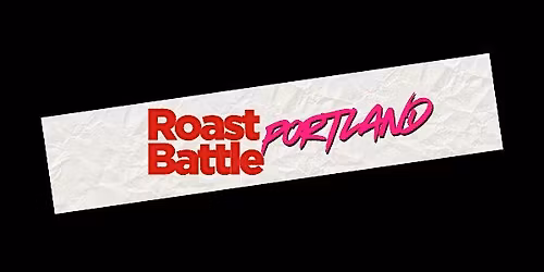Roast Battle Portland