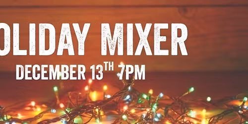 Holiday Mixer