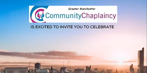 20 years Anniversary of Greater Manchester Community Chaplaincy
