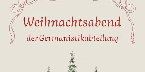 Weihnachtsabend der Germanistikabteilung