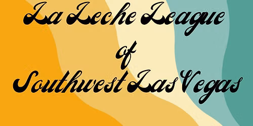 LLL of Southwest Las Vegas Monthly Meeting
