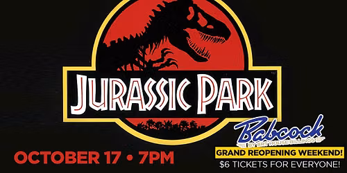 Jurassic Park | Babcock Grand Reopening Weekend