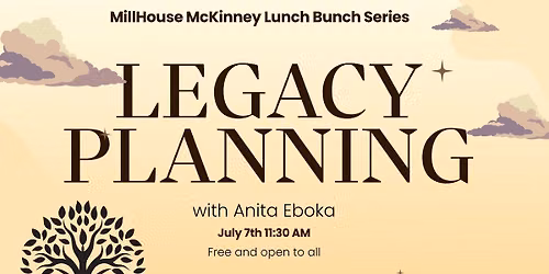 Lunch Bunch - Legacy Planning with Anita Eboka