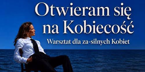 Wychodz\u0119 z M\u0119skiej Energii i otwieram si\u0119 na Kobieco\u015b\u0107 - Ustawienia Systemowe
