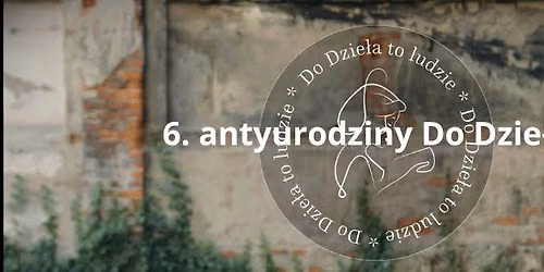 6. antyurodziny Do Dzie\u0142a!