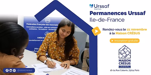 Permanences Urssaf Ile-de-France \u00e0 la Maison CR\u00c9SUS