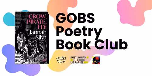 GOBS Poetry Book Club: Hannah Silva's Crow, Pirate, Fly