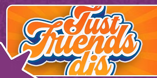 JUST FRIENDS DJS
