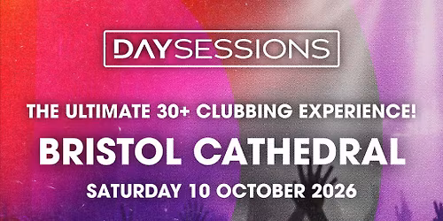 DAY SESSIONS - Bristol - October 2026