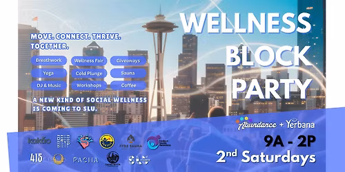 SEATTLE WELLNESS BLOCK PARTY SERIES