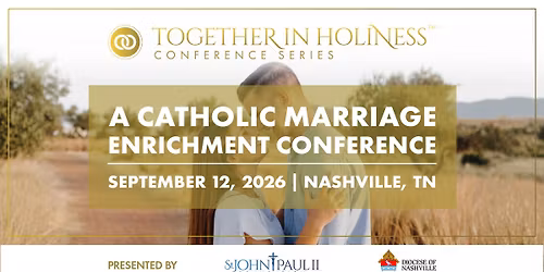 Together in Holiness \/\/ Nashville, TN