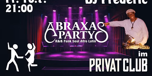 Abraxasparty im phantastischen Privatclub mit DJ Frederic 