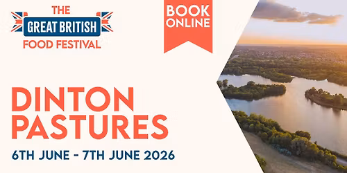 Great British Food Festival, Dinton Pastures