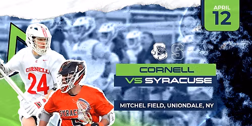 Syracuse Orange Lacrosse at Cornell Big Red Lacrosse — Sports & recreation in Schoellkopf Field · Ithaca, NY