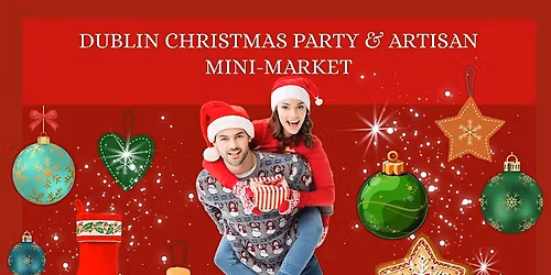 \u2728 DUBLIN CHRISTMAS PARTY & MINI-TARG R\u0118KODZIE\u0141A: Poczuj Magi\u0119 \u015awi\u0105t! \u2728