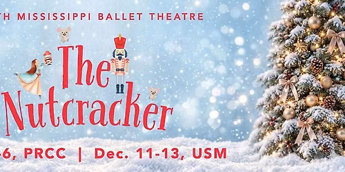 The Nutcracker presented by South Mississippi Ballet Theatre