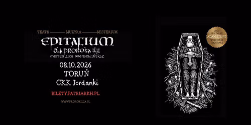 EPITAFIUM DLA PROROKA ILJI - MISTERIUM WIERSZALI\u0143SKIE\/ TORU\u0143 \/ 08\/10\/26 \/ CKK JORDANKI