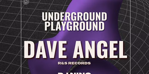 Underground Playground: DAVE ANGEL