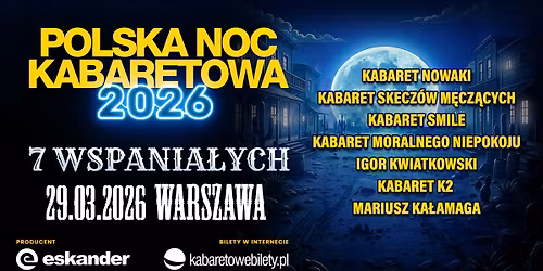 \u2b50\ufe0f29.03.2026 Warszawa\u2b50\ufe0f Polska Noc Kabaretowa 2026 \u2022 Siedmiu wspania\u0142ych