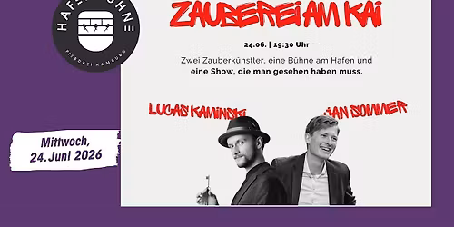 Zaubershow "Zauberei am Kai" - Jan Sommer & \u00b4Lucas Kaminski
