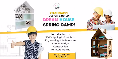 STEAM Camp: Build a Dream House Spring Camp!