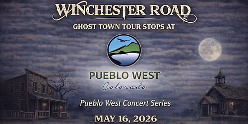 WINCHESTER ROAD PUEBLO WEST Concert series