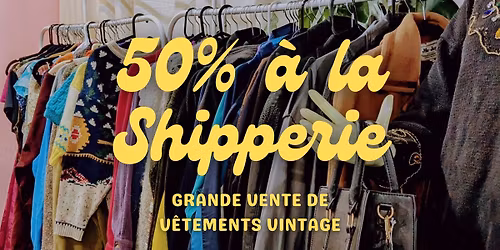 Grande vente vintage printani\u00e8re \u2014 La Shipperie \u00e0 -50%