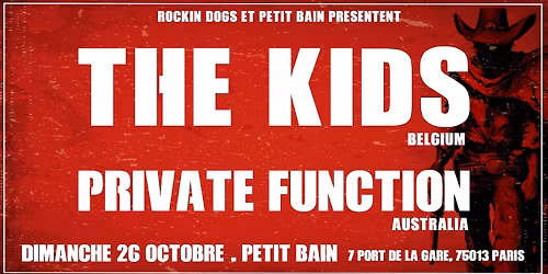 THE KIDS \/ PRIVATE FUNCTION \u2693 Petit Bain, PARIS