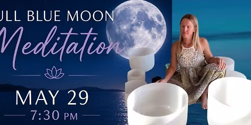 Full Blue Moon Meditation