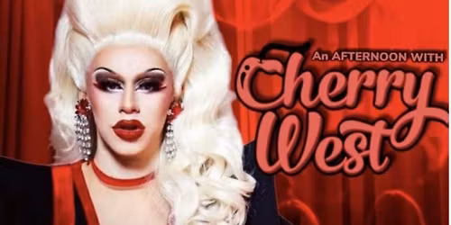 Cherry West - Drag Show
