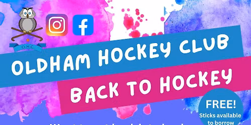 Free Back to Hockey with Oldham Hockey Club