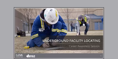 Underground Facility Locating (UFL) Career Awareness Session - Edmonton