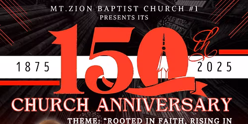 Mt Zion BC#1 150th Year Church Anniversary 