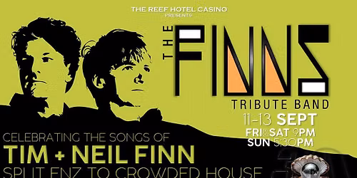 THE FINNS - THE REEF HOTEL CASINO CELEBRATING 30 YEARS