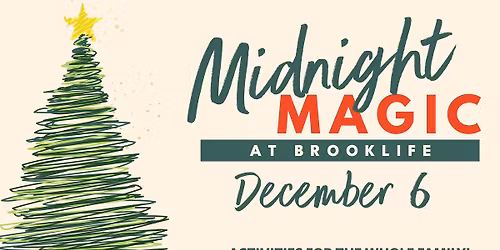 Midnight Magic at Brooklife
